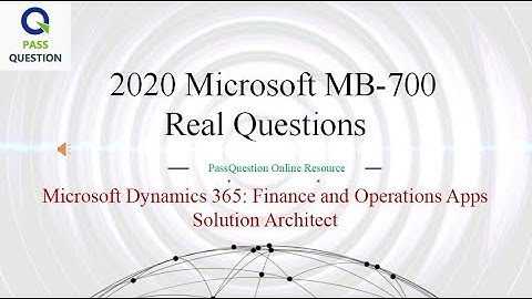 MB-700 Exam Preparation - Microsoft Dynamics 365: Finance and Operations Apps Solution Architect