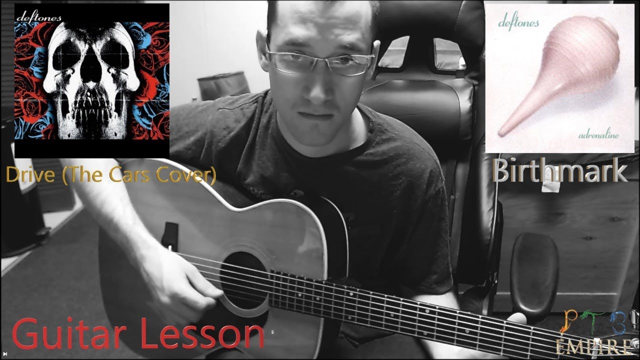 Mastering the Neck Deftones Drive (Cars Cover)/Birthmark (Acoustic
