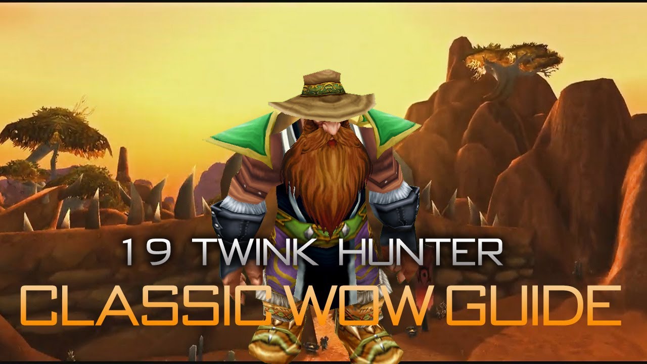 Classic WoW 19 Twink Hunter Gear Guide (IN DEPTH) YouTube