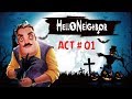 Hello Neighbor ACT 1 - Horror Game | I Am Khaleel