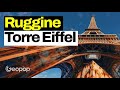 La Torre Eiffel non arrugginisce? Spoiler: sÃ¬, puÃ² succedere