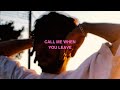 Miniature de la vidéo de la chanson Call Me When You Leave (Feat. Lucile)