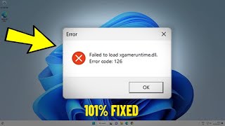 Fix Failed to load xgameruntime.dll. Error code : 126 in Windows 11 / 10 - How To Solve xgameruntime