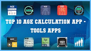 Top 10 Age Calculation App Android Apps
