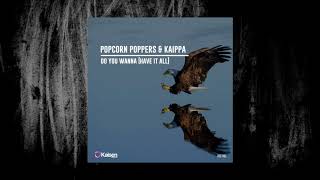 Popcorn Poppers & Kaippa - Do You Wanna Have It Hall