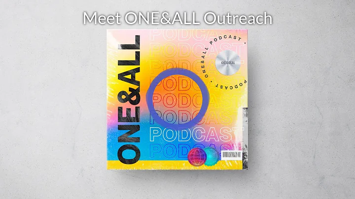 S1 Ep5 Meet ONE&ALL Outreach | Michael, Audrey, Da...