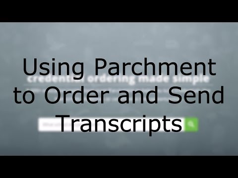 Using Parchment to Order and Submit Transcripts