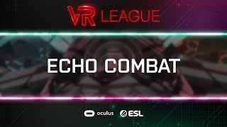 Echo Combat - Floaters Unite vs Team Gravity - VR League Season 3 - Cup #5
