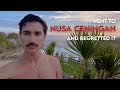 I went to Nusa Ceningan / Lembongan for my birthday...and regretted it
