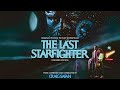 The last starfighter soundtrack  into the starscape  craig safan  watertower