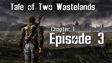 Fallout - Tale of Two Wasteland's - (Ch.1 Ep3) Preparing for Fallout 4