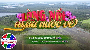 Hương sắc Việt Nam: Làng nước nổi mùa nước về | Trailer