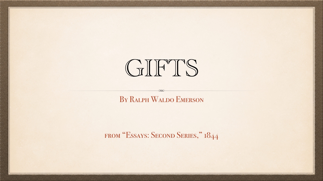 ralph waldo emerson gifts essay summary