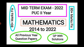 PUC II Year - MATHS - Solutions of QP from 2014 to 2022 For Mid Term 2022