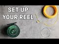 How to Set Up A Fly Reel | Attaching Backing, Fly Line, Leader & Tying Knots