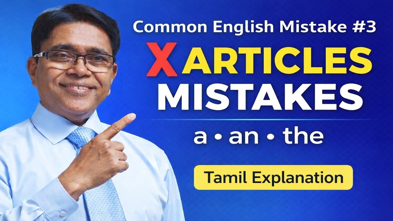 Articles (a, an, the) Explained in Tamil | Common English Mistake #3 | Subtitles: English +