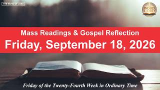 Today's Catholic Mass Readings and Gospel Reflection - Friday, September 18, 2026