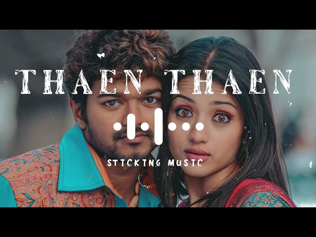Thaen-Thaen-Thaen - Remix Song - Slowly and Reverb Version - Vijay & Trisha Melody Song class=