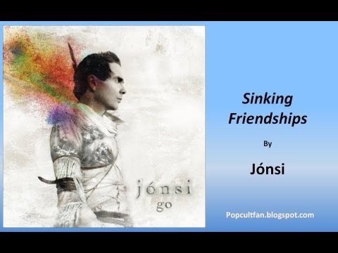 Jonsi Sinking Friendships Lyrics