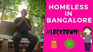 Bangalore City Situation Of The Homeless people  | Karnataka Lockdown | 2021 | Prabhu Crazz