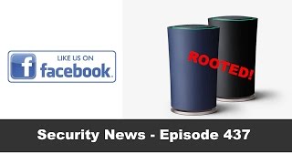 Security Weekly News #437 - Facebook Sex tapes and rooting the OnHub