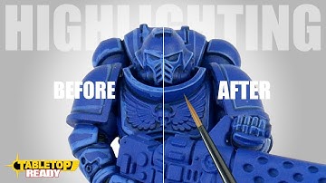 A Complete Beginners Guide to Highlighting Warhammer Miniatures