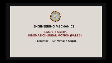 | AKTU Digital Education | Engineering Mechanics | Kinematics-Linear Motion Part-3