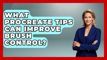 What Procreate Tips Can Improve Brush Control? | The Virtual Art Desk News