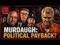 Is the Murdaugh Death Penalty Push Just Politics?