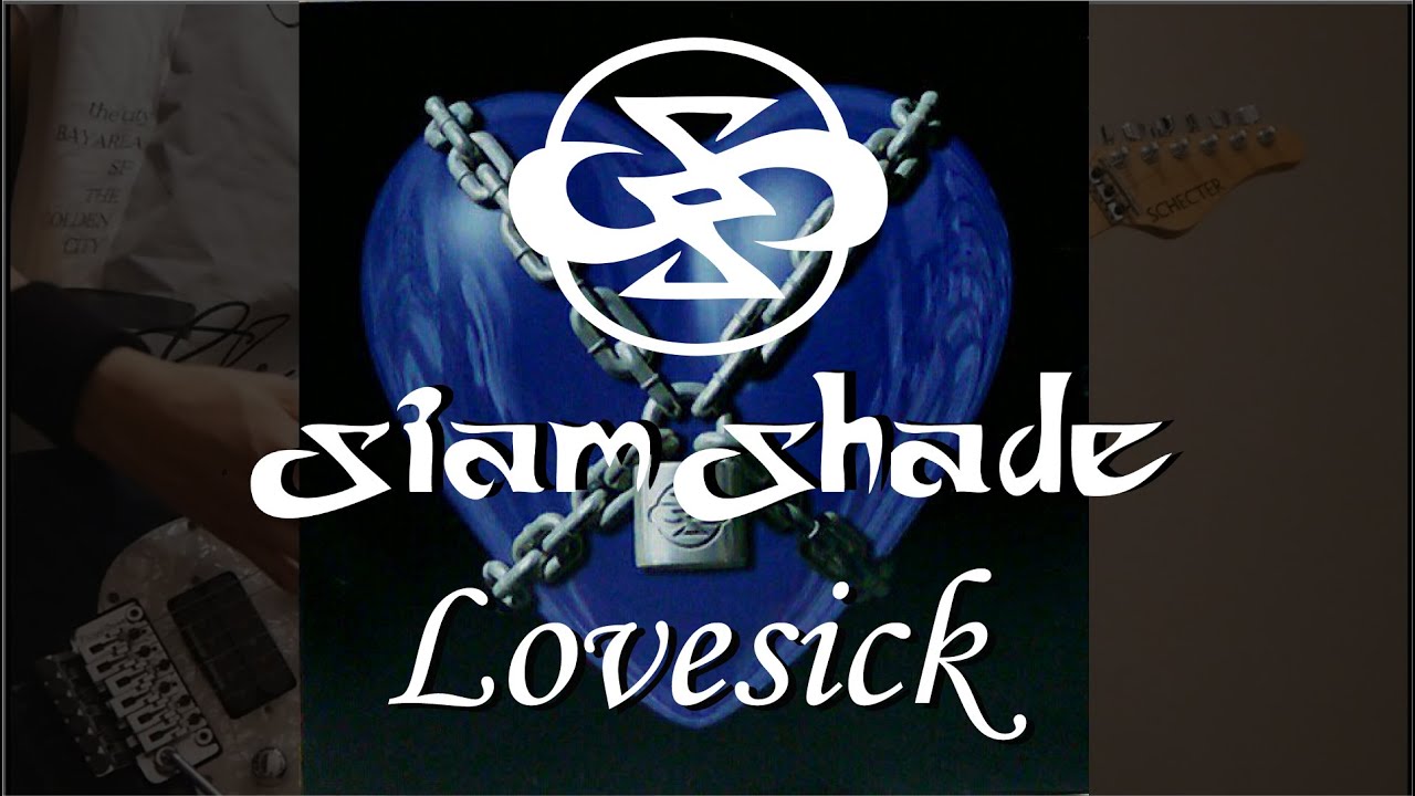 Siam Shade Lovesick You Don T Know Guitar Cover Youtube