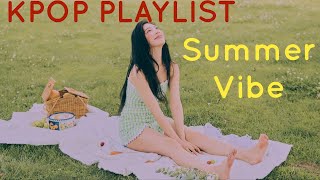 Kpop Playlist [Summer Vibe Songs]