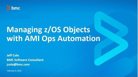 AMI Ops Automation - Why Manage z/OS Objects Using BMC AMI Ops Automation?