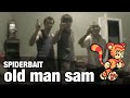 Capture de la vidéo Spiderbait - Old Man Sam