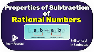 Class 8 Maths Rational Numbers - Properties of Subtraction of Rational Numbers - LearnFatafat