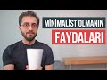 Minimalist Olmanın Faydaları