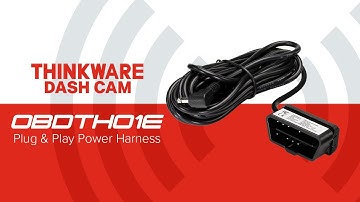 THINKWARE FEATURE VIDEO - OBDTH01E OBD-II PLUG & PLAY POWER HARNESS