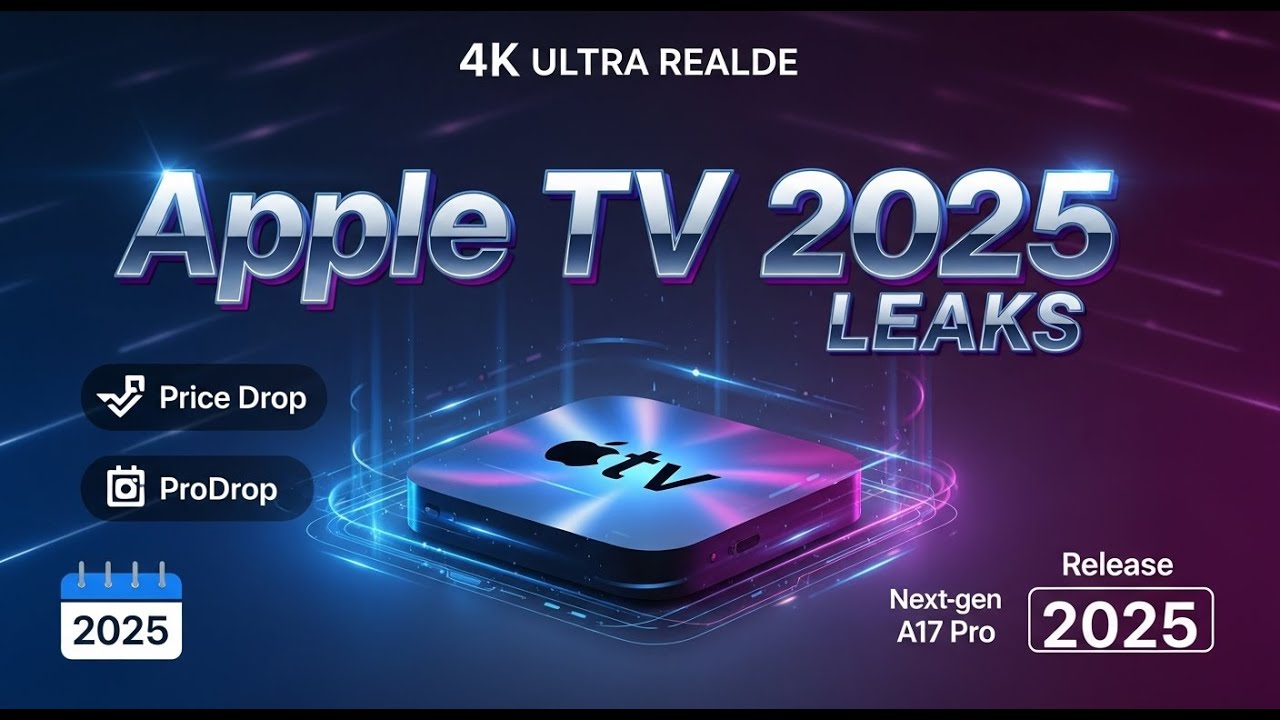 Apple TV 4K 2025 LEAKS: Apple’s Biggest Home Upgrade Yet — A18 Chip ...