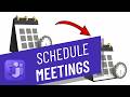 How to schedule meetings in Microsoft Teams