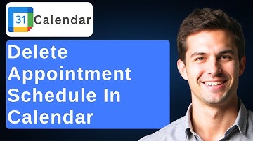 How To Delete Appointment Schedule Created On Google Calendar [2025 Guide]
