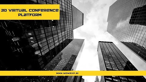 Virtual Conference Platform | 3D Avatar Virtual Event Platform - WoWExp