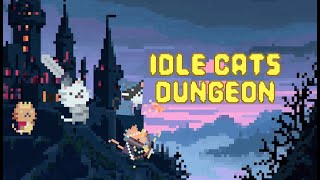 Idle Cats Dungeon - Reveal Trailer 2026
