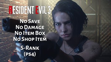 [Resident Evil 3 Remake] [Inferno]No Damage, No Save, No Item Box (No Shop Items) S-Rank (PS4)