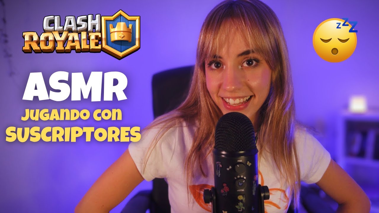 ASMR JUGANDO CLASH ROYALE CON SUSCRIPTORES 👑❤️
