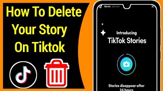How To Delete Your Story On TikTok - 2022 | Remove TikTok Story