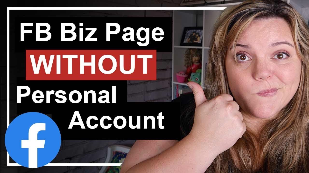 How to create a Facebook Business Page without a personal account