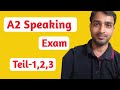 A2 German exam | Deutsch Prüfung| Teil 1,2,3