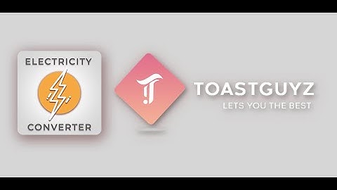Toastguyz - Electricity Converter : Unit Conversion Calculator app preview