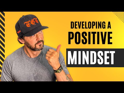 Developing a Positive Mindset: Techniques For Success