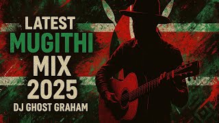 Download Lagu 🔥 BEST KIKUYU MUGITHI \u0026 RHUMBA SATURDAY PARTY MIX 2025 | DJ GHOST GRAHAM 🔥 MP3 Download Lagu 🔥 BEST KIKUYU MUGITHI \u0026 RHUMBA SATURDAY PARTY MIX 2025 | DJ GHOST GRAHAM 🔥 MP3