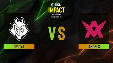 G2 OYA vs. Angels - Map 2 [Overpass] - ESL Impact League S3 Europe - Group B
